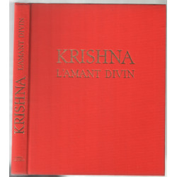 Krishna. L'amant divin. Mythes et légendes dans l'art indien