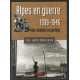 Alpes en guerre 1939-1945 : Une mémoire en partage