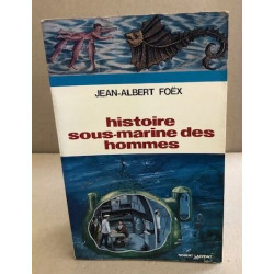 Histoire sous-marine des hommes