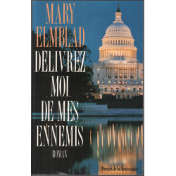 Delivrez moi de mes ennemis