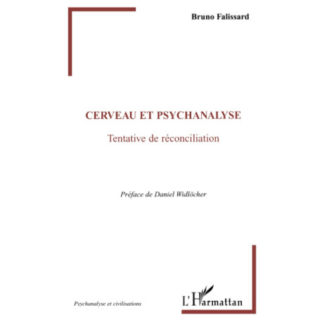 Cerveau et psychanalyse: Tentative de réconciliation