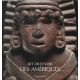 Art Millénaire des Amériques de la découverte à l'admiration...