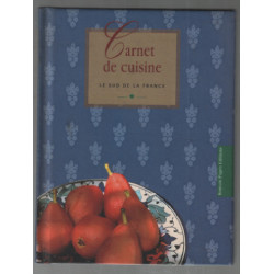 Carnet de cuisine : le sud de la france ( 50 recettes)