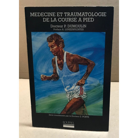 Medecine et traumatologie de la course à pied