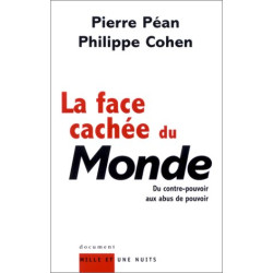 La Face cachée du Monde : Du contre-pouvoir aux abus de pouvoir