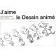 J'aime le dessin animé