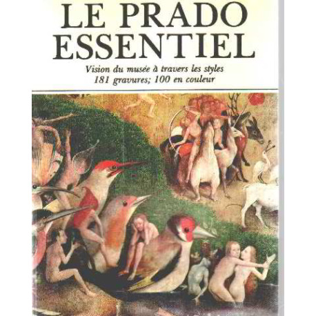 Le prado essentiel : vision du musée à travers les styles 181...