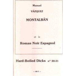 Manuel vazquz montalban et le roman noir espagnol