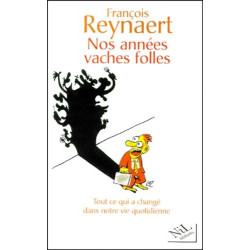 Nos années vaches folles