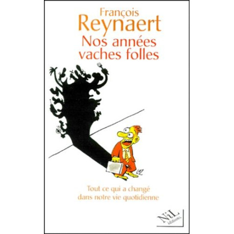 Nos années vaches folles