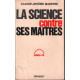 La science contre ses maitres