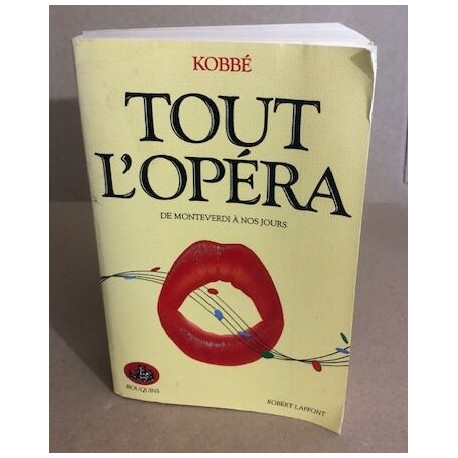 Tout L'Opéra . De Monteverdi à nos Jours