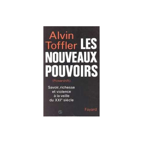 Les Nouveaux Pouvoirs (powershift)- Savoir Richesse Et Violence A...