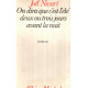 On dira que c'est l'été deux ou trois jours avant la nuit