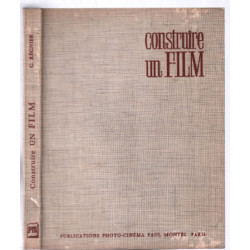 Construire un film ( le fil d'amateur du scénario à la projection )