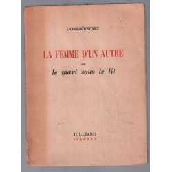 La femme d'un autre ou le mari sous le lit