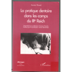 La pratique dentaire dans les camps du IIIe Reich