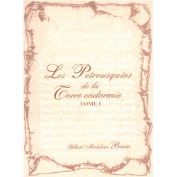 Les petrousquins de la terre endormie / tome 1