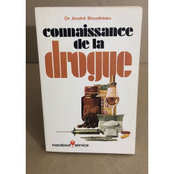 Connaissance de la drogue