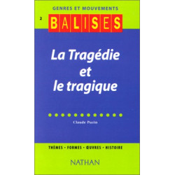 Balises - Genres et Mouvements 2 : La Tragédie et le Tragique