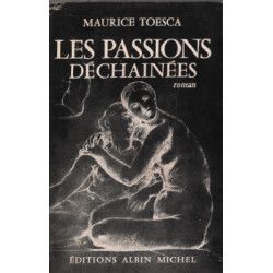 Les passions déchainées