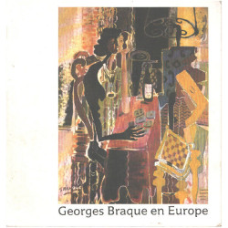 Georges braque en europe / centenaire de la naissance de Georges...
