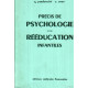 Precis de psychologie et de réeducation infantiles
