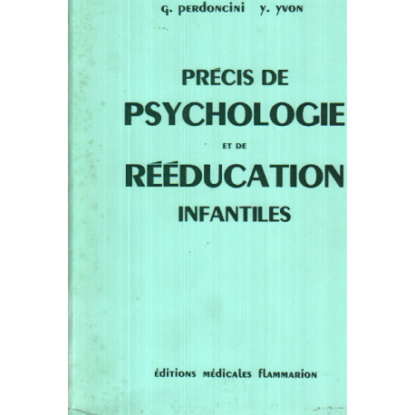 Precis de psychologie et de réeducation infantiles