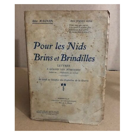 Pour les nids brins et brindilles / lettres à Gerard des martigues...