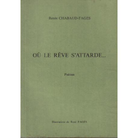 Ou le reve s'attarde