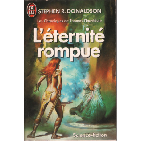 Les chroniques de Thomas l'incrédule L eternite rompue