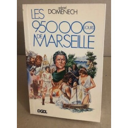 Les 950 000 jours de marseille
