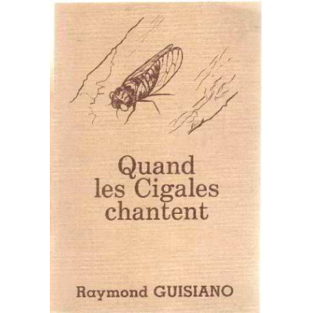 Quand les cigales chantaient
