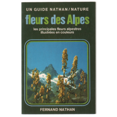 Fleurs des alpes ( avec photographies couleurs pleine page)