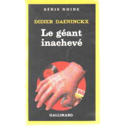 Le Geant Inacheve