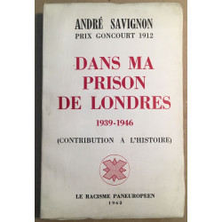 Dans ma prison de Londres 1939-1946