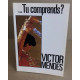 tu comprends