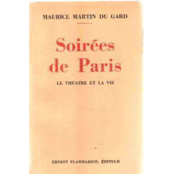 Soirées de paris/ le théatre et la vie
