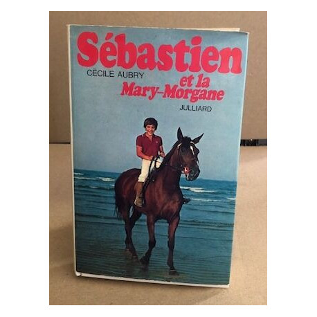 Sebastien et la mary-morgane