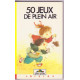 50 jeux de plein air