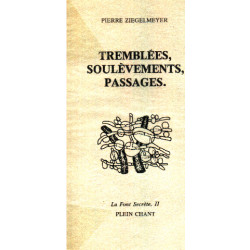 Tremblées soulevements passages