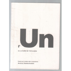 L'un ou la quête de l'introuvable (essai sur la nature de la...