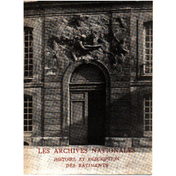 Histoire et description des batiments des archives nationales