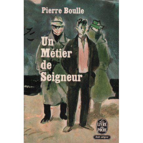 Un métier de seigneur