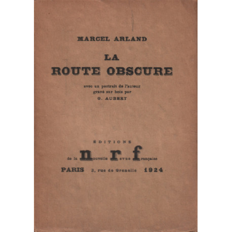 La route obscure / portrait de l'auteur par G. aubert