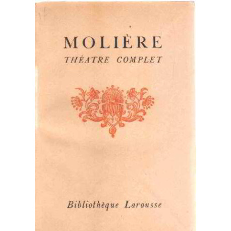 Theatre complet tome 4 / notices et annotations de th. comte