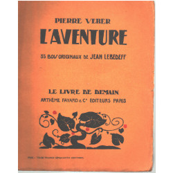 L'aventure / 35 bois originaux de jean lebedeff