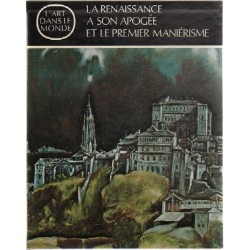 La renaissance a son apogée et le premier manièrisme