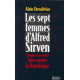 Les sept femmes d'alfred sirven. l'homme qui voulait faire sauter...
