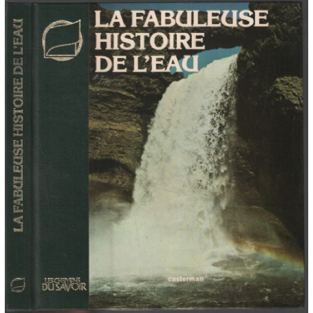 La fabuleuse histoire de l'eau